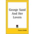 George Sand and Her Lovers