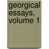 Georgical Essays, Volume 1 door Alexander Hunter