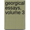 Georgical Essays, Volume 3 door Alexander Hunter