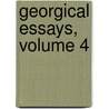 Georgical Essays, Volume 4 door Alexander Hunter