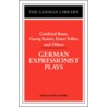 German Expressionist Plays door Gottfried Benn