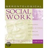 Gerontological Social Work door Robert L. Schneider