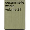 Gesammelte Werke Volume 21 door Gustav Freytag
