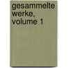 Gesammelte Werke, Volume 1 door Karl Gottlieb Wilhelm Btticher