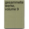 Gesammelte Werke, Volume 9 by Paul Heyse
