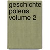 Geschichte Polens Volume 2 by Richard Roepell