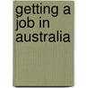 Getting A Job In Australia by Nick Vandome