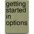 Getting Started In Options