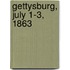 Gettysburg, July 1-3, 1863