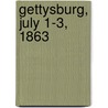 Gettysburg, July 1-3, 1863 door Brendan January