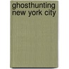 Ghosthunting New York City door L'Aura Hladik