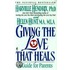 Giving The Love That Heals