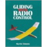 Gliding With Radio Control door Martin Simons