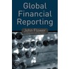 Global Financial Reporting door John Flower