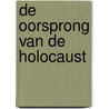 De oorsprong van de holocaust