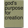 God's Purpose for Creation door Omar Lipasso