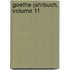 Goethe-Jahrbuch, Volume 11