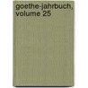 Goethe-Jahrbuch, Volume 25 by Goethe-Gesellschaft
