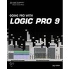 Going Pro With Logic Pro 9 by Jay Asher