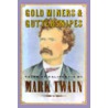 Gold Miners & Guttersnipes by Mark Swain
