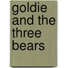 Goldie and the Three Bears door Diane Stanley
