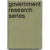 Government Research Series by Unknown