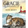 Gracie, The Lighthouse Cat door Ruth Brown