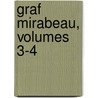 Graf Mirabeau, Volumes 3-4 door Theodor Mundt