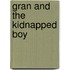 Gran and the Kidnapped Boy