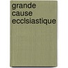 Grande Cause Ecclsiastique by Qubec Cour Suprieure