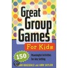Great Group Games For Kids by Susan Ragsdale