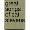 Great Songs Of Cat Stevens by Unknown