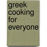 Greek Cooking for Everyone by Theoni Pappas