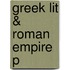 Greek Lit & Roman Empire P