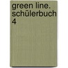 Green Line. Schülerbuch 4 door Marion Horner