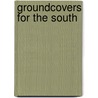 Groundcovers for the South door Marie Harrison