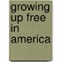 Growing Up Free in America