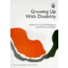 Growing Up With Disability by Carol Robinson