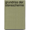 Grundriss Der Stereochemie by Arthur Hantzsch
