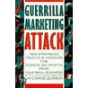 Guerrilla Marketing Attack by Jay Conrad Levinson