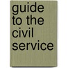 Guide to the Civil Service door Kirke Henry White