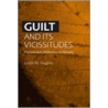 Guilt And Its Vicissitudes by Judith M. Hughes