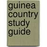 Guinea Country Study Guide door Onbekend