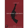 Gun Control and Gun Rights by Rodney Olsen