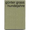 Günter Grass - Hundejahre door Volker Neuhaus