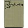 Hvac Troubleshooting Guide door Rex Miller