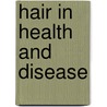 Hair in Health and Disease by E. Wyndham Cottle
