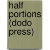 Half Portions (Dodo Press) by Edna Ferber