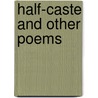 Half-Caste And Other Poems by Sue Hackman