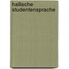 Hallische Studentensprache by John Meier